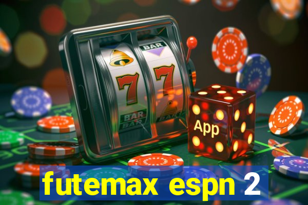 futemax espn 2